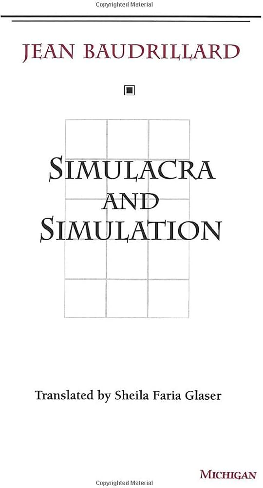 Simulacra and Simulation